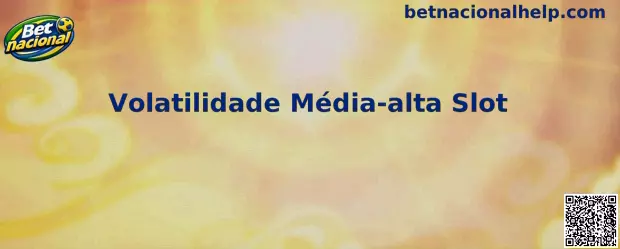 Volatilidade Média-alta Slot