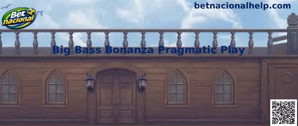 Big Bass Bonanza Pragmatic Play na Betnacional