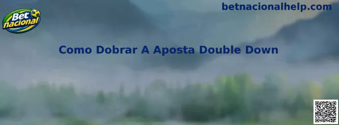 Como Dobrar A Aposta Double Down no blackjack