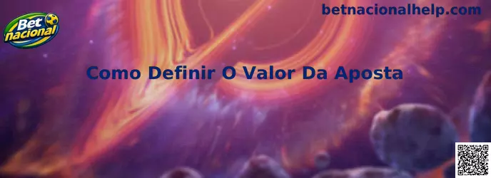 Como Definir O Valor Da Aposta na Betnacional