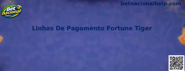 Linhas De Pagamento Fortune Tiger