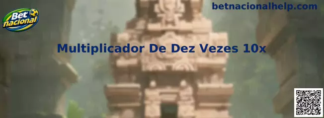 Representação do Multiplicador De Dez Vezes 10x no guia de jogo Betnacional Fortune Tiger