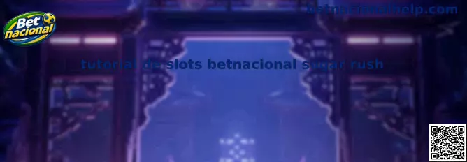 Tutorial de slots Betnacional Sugar Rush com informações sobre como jogar